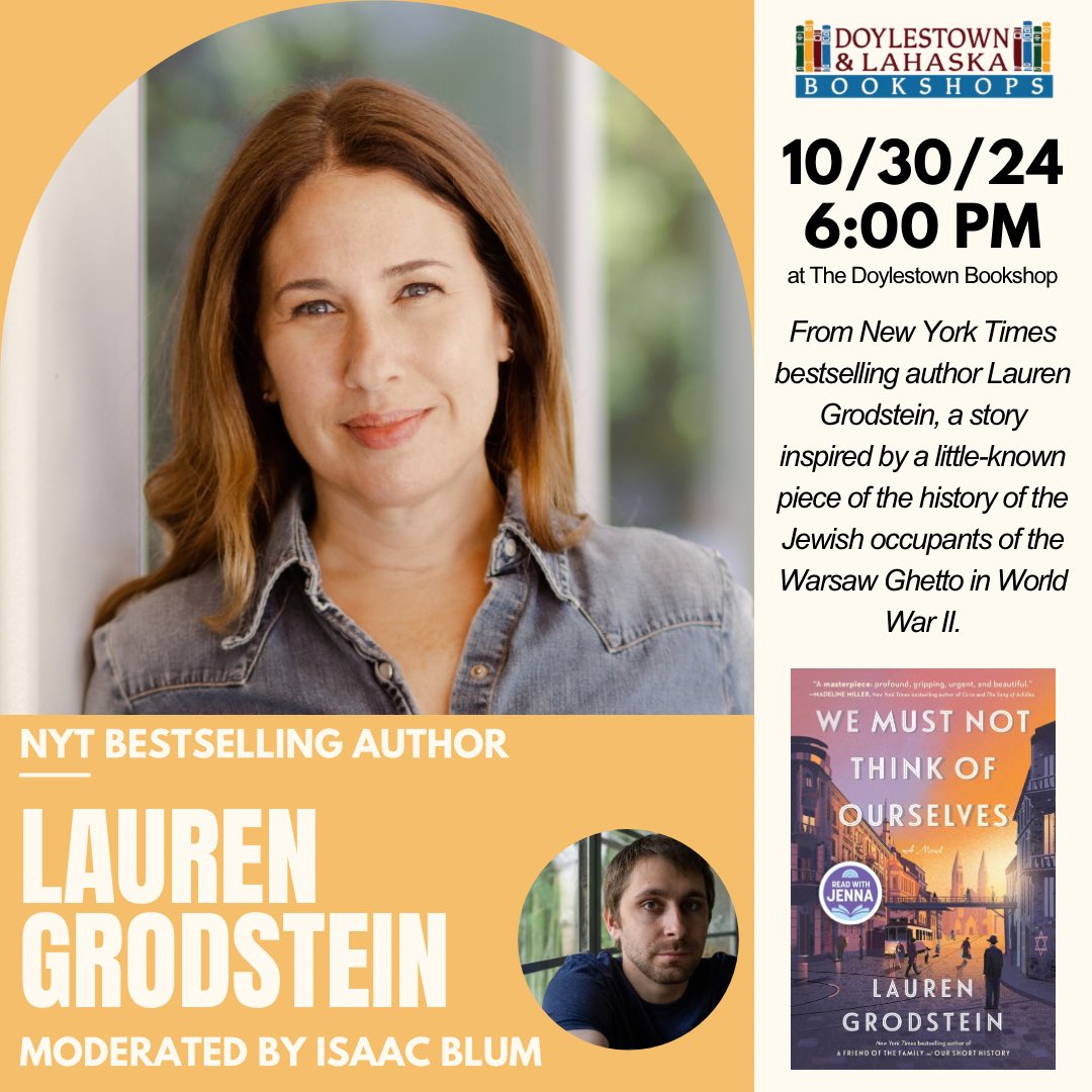 Doylestown Bookshop (@doylestownbooks) on Twitter photo Join us tonight at 6:00 pm to welcome bestselling author <a href="/laurengrodstein/">Lauren Grodstein</a>, here as part of her paperback tour for We Must Not Think of Ourselves. She’ll be in conversation with <a href="/isaacblum_/">Isaac Blum</a> , award-winning author of the newly released The Judgment of Yoyo Gold. Join us tonight at 6:00 pm to welcome bestselling author <a href="/laurengrodstein/">Lauren Grodstein</a>, here as part of her paperback tour for We Must Not Think of Ourselves. She’ll be in conversation with <a href="/isaacblum_/">Isaac Blum</a> , award-winning author of the newly released The Judgment of Yoyo Gold.