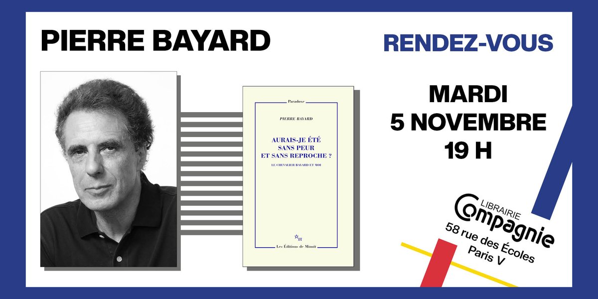 Librairie Compagnie (@libcompagnie) on Twitter photo Rencontre avec Pierre Bayard pour son nouvel ouvrage « Aurais-je été sans peur et sans reproche ? Le Chevalier Bayard et moi » aux Éditions de Minuit : Mardi 5 novembre à partir de 19h00
urlz.fr/sQl8
<a href="/EdeMinuit/">Éditions de Minuit</a> Rencontre avec Pierre Bayard pour son nouvel ouvrage « Aurais-je été sans peur et sans reproche ? Le Chevalier Bayard et moi » aux Éditions de Minuit : Mardi 5 novembre à partir de 19h00
urlz.fr/sQl8
<a href="/EdeMinuit/">Éditions de Minuit</a>
