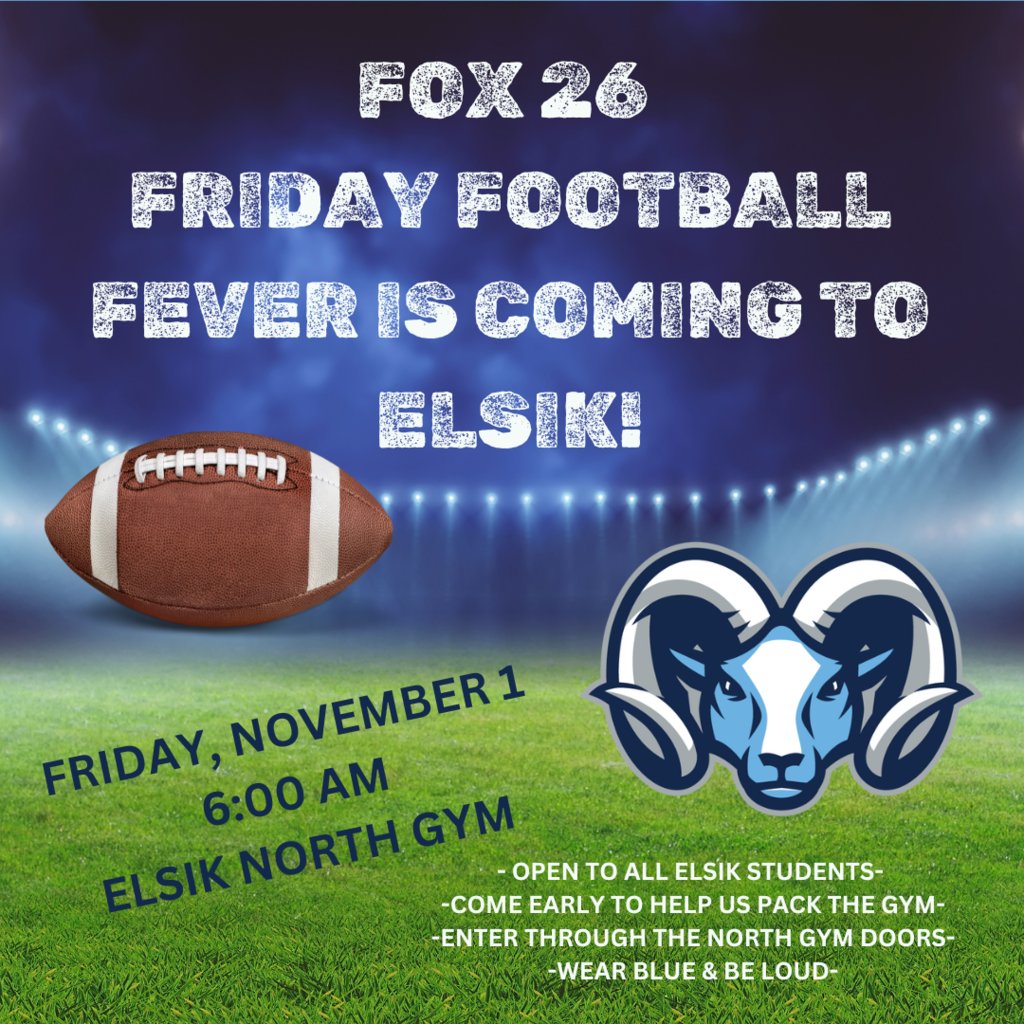 ElsikHighSchool's tweet image. Fox 26 Football Friday Fever is coming to Ram Country! #WhoseHouse #VamosRamos #MightyRamProud
