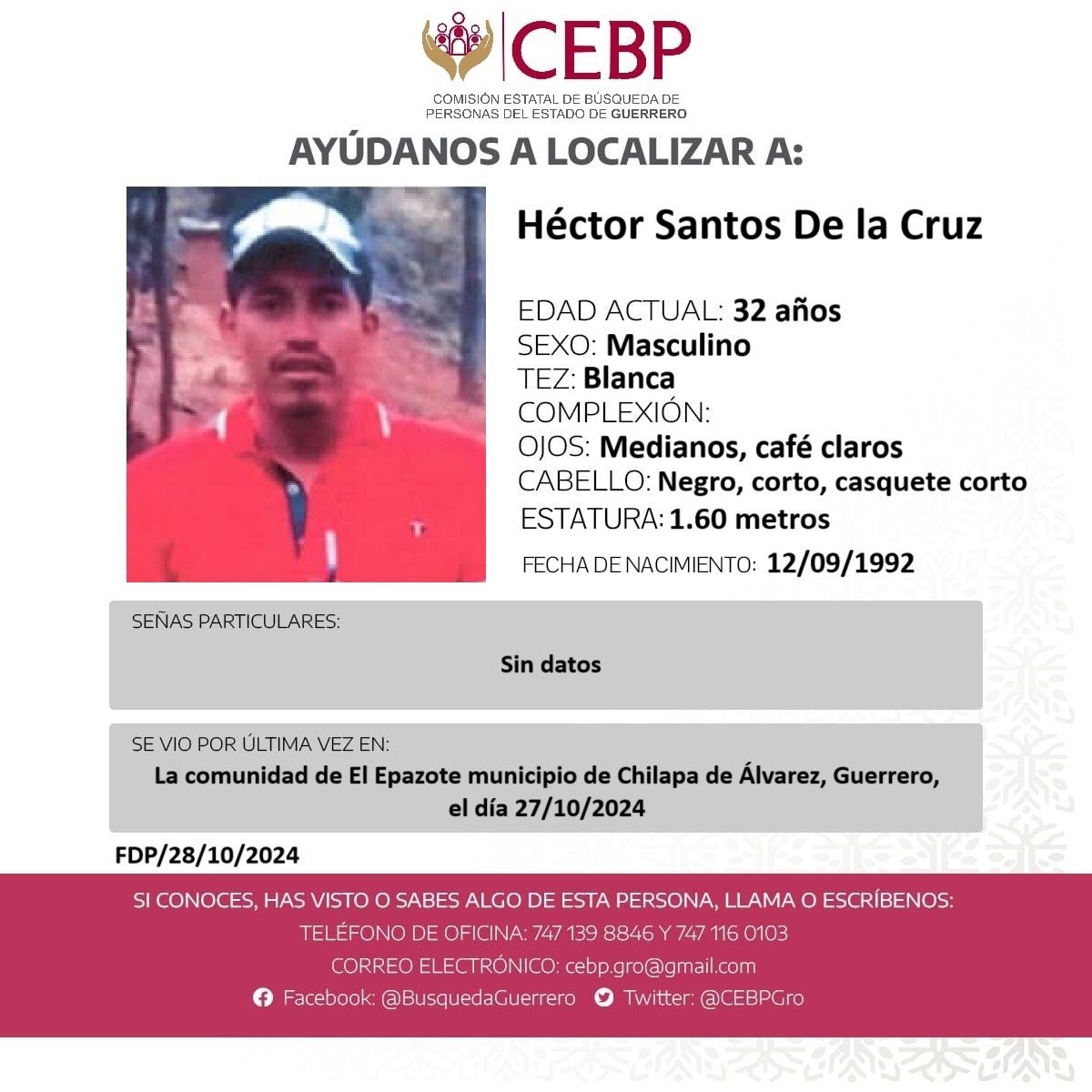 CEBPGro's tweet photo. Boletín de #Búsqueda 📷
Solicitamos su ayuda y colaboración para localizar a:
📷Héctor Santos de la Cruz
#Guerrero #desaparecidos #Chilapa
📷Si conoces, has visto o sabes algo sobre su paradero llama a los números:
📷 7471398846 y 7471160103
📷 7471256873 https://t.co/h8OgrTUsba