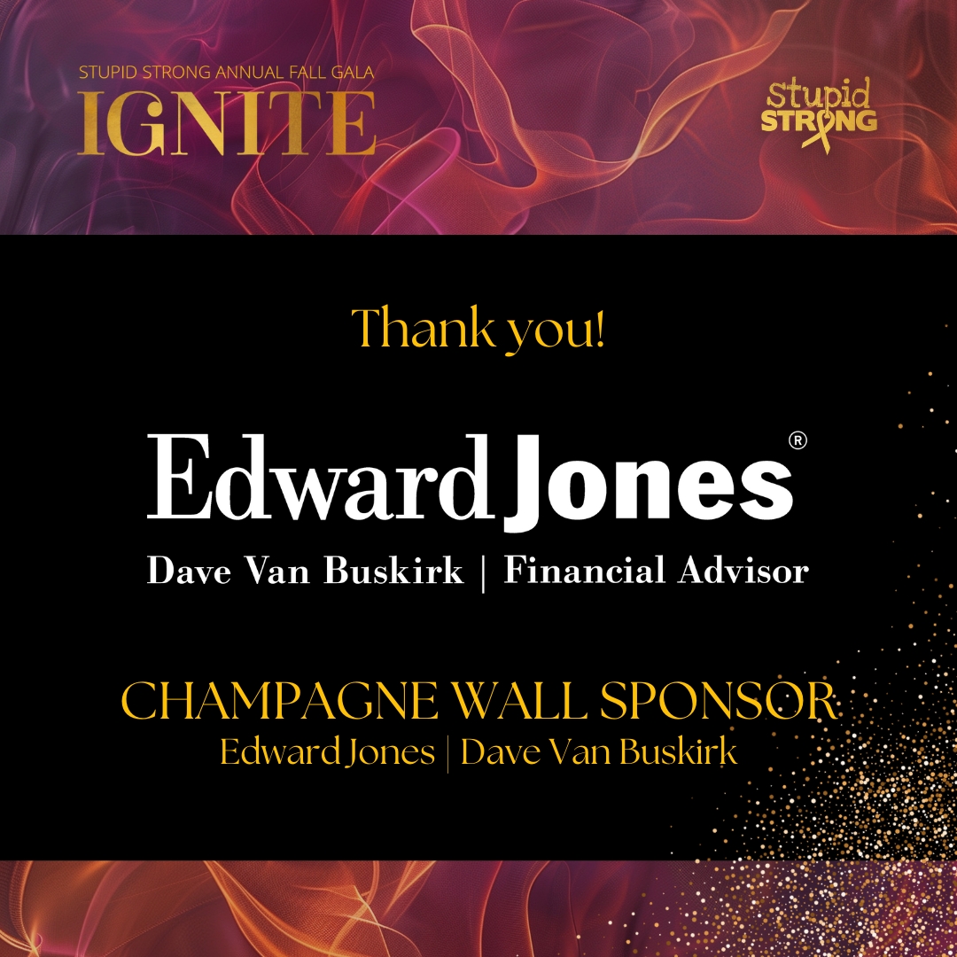 A huge thanks to our Champagne Wall Sponsor 🥂 for their support a second year in a row: Dave Van Buskirk of @edwardjones! Last year was a blast and we can't wait to see everyone back this year! Buy your tickets at stupidstrong.org/gala! ✨
