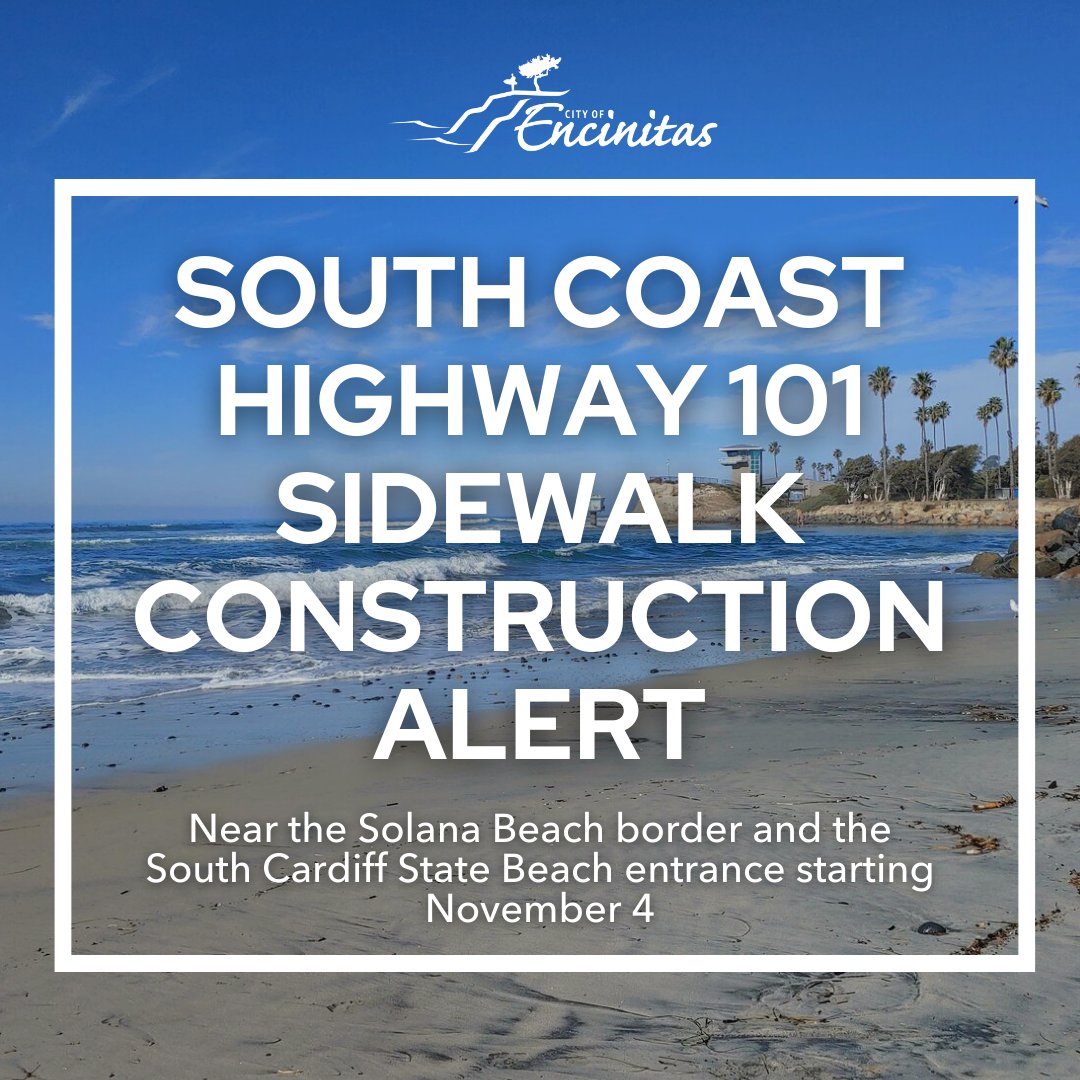 New sidewalks are coming to the west side of the street from the Solana Beach city border to the parking lot entrance at South Cardiff State Beach.
Construction will last from 11/4 through the end of February. Thanks for your patience as we enhance pedestrian access in the area.