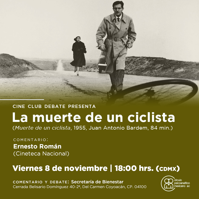 Acompáñanos este 8 de noviembre en una nueva sesión del Cine Club Debate, donde proyectaremos "La Muerte de un Ciclista" (1955), dirigida por Juan Antonio Bardem. 
🕕  18:00 hrs
📍 Secretaría de Bienestar, Coyoacán, CDMX

Entrada libre