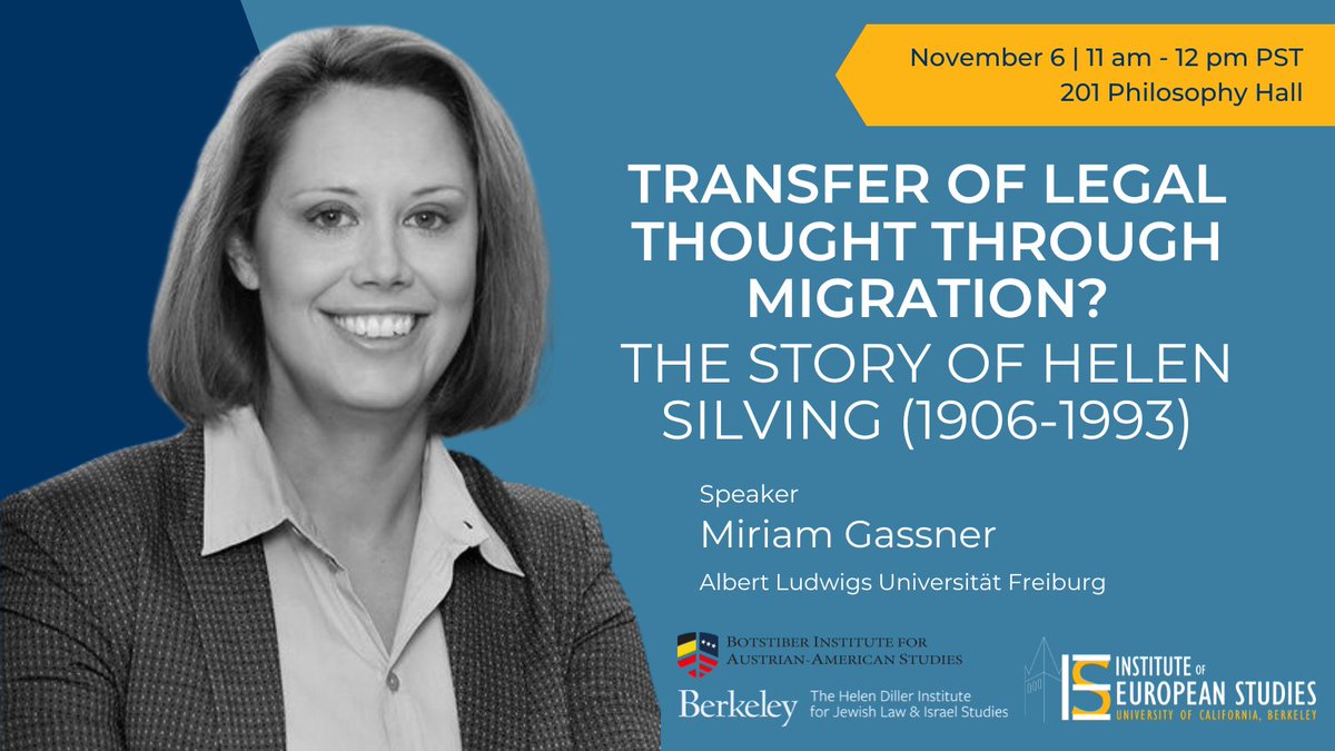 Join us NOVEMBER 6 for a lecture by Miriam Gassner. Register now for Transfer of legal thought through migration? – The story of Helen Silving (1906-1993): events.berkeley.edu/ies/event/2685…

Co-sponsors:
<a href="/BotstiberBIAAS/">Botstiber BIAAS</a> 
Helen Diller Institute for Jewish Law and Israel Studies