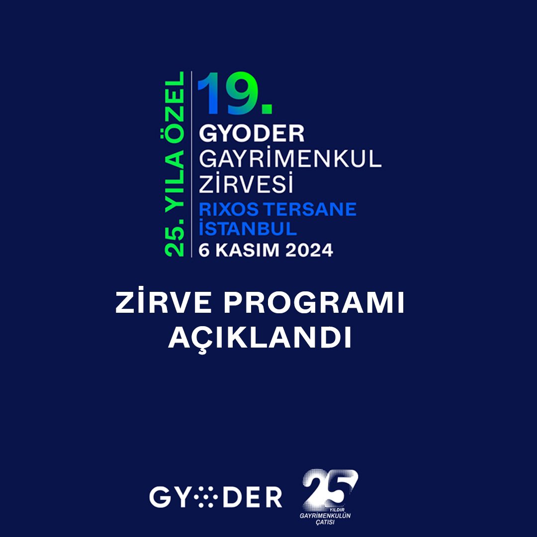 19. GYODER Gayrimenkul Zirvesi programı açıklandı
Zirve programı hakkında detaylı bilgi ve kayıt için:

gyoderzirvesi.org adresini ziyaret edebilirsiniz.

#25YıldırGayrimenkulünÇatısı #GYODER