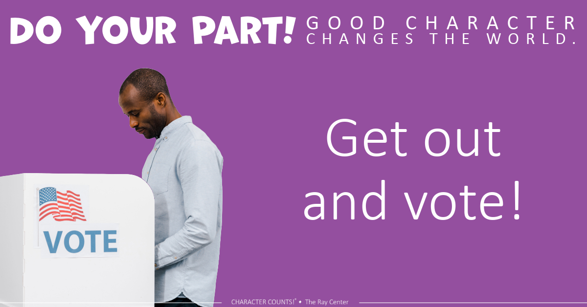 TheRayCenter's tweet image. A national election will occur in less than a week, and it is more important than ever to do your part—be sure to get out and VOTE! 👏🗳 #goodcitizenship #CharacterCounts