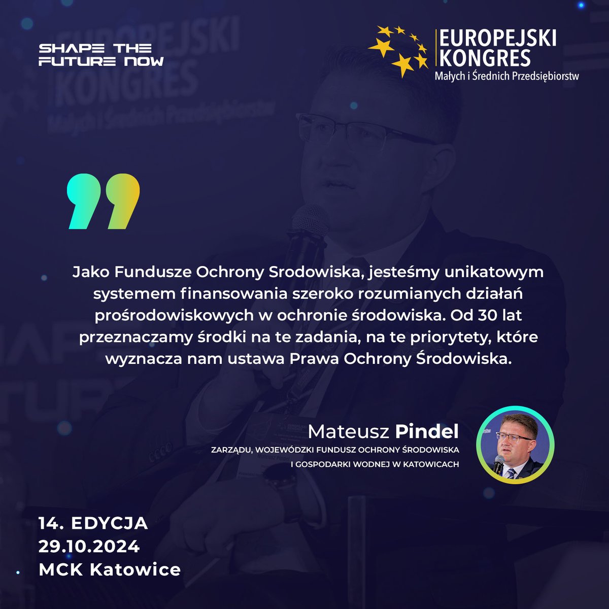 Mateusz Pindel, Prezes Wojewódzki Fundusz Ochrony Środowiska i Gospodarki Wodnej w Katowicach, zaznacza, że Fundusze Ochrony Środowiska stanowią unikatowy system finansowania działań na rzecz ochrony środowiska.