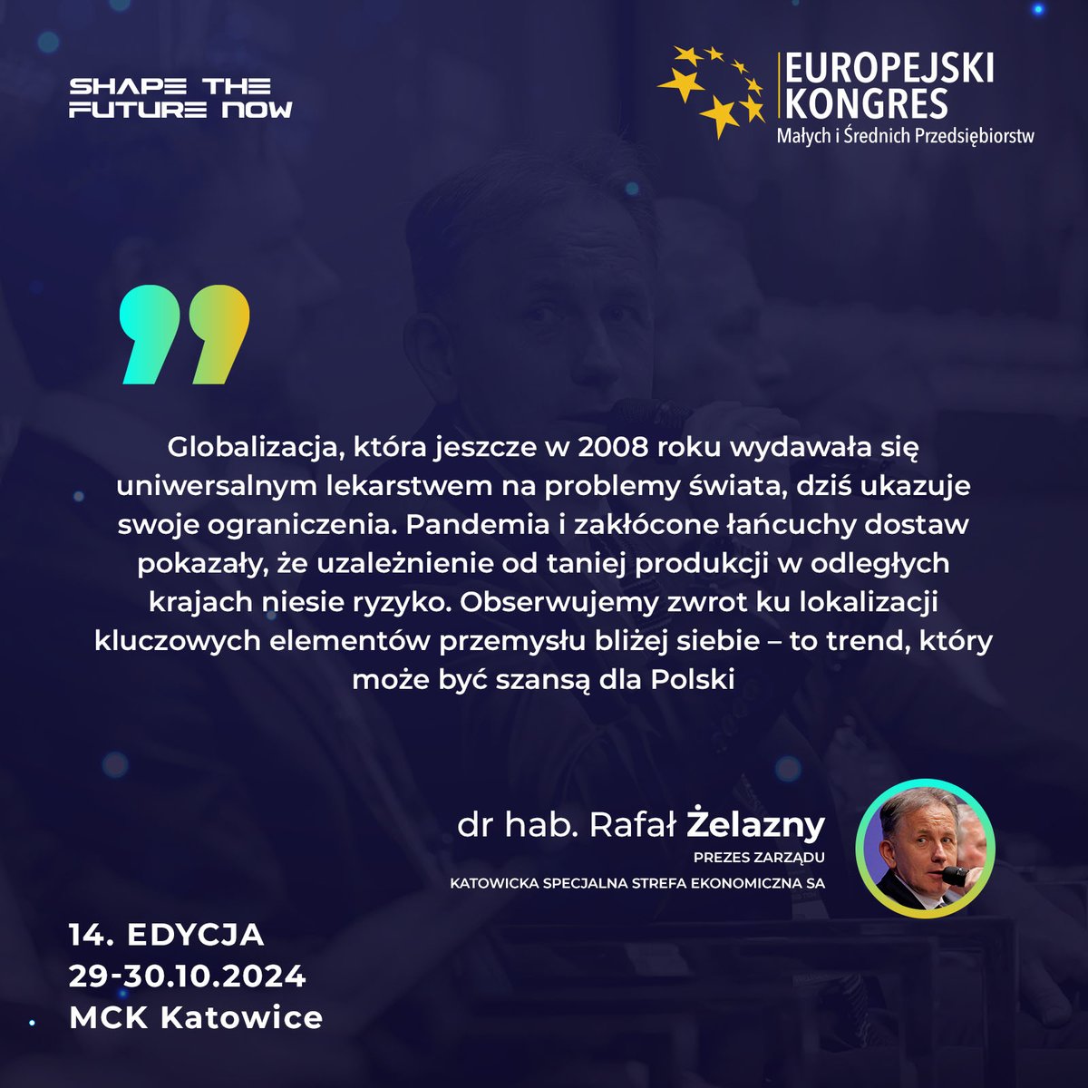 Dr hab. Rafał Żelazny, Prezes <a href="/KatowickaSSE/">KSSE S.A.</a>, wskazuje na ograniczenia globalizacji, która w 2008 roku wydawała się rozwiązaniem na wiele problemów. Pandemia i zakłócone łańcuchy dostaw ujawniły ryzyko związane z uzależnieniem od taniej, zdalnej produkcji.