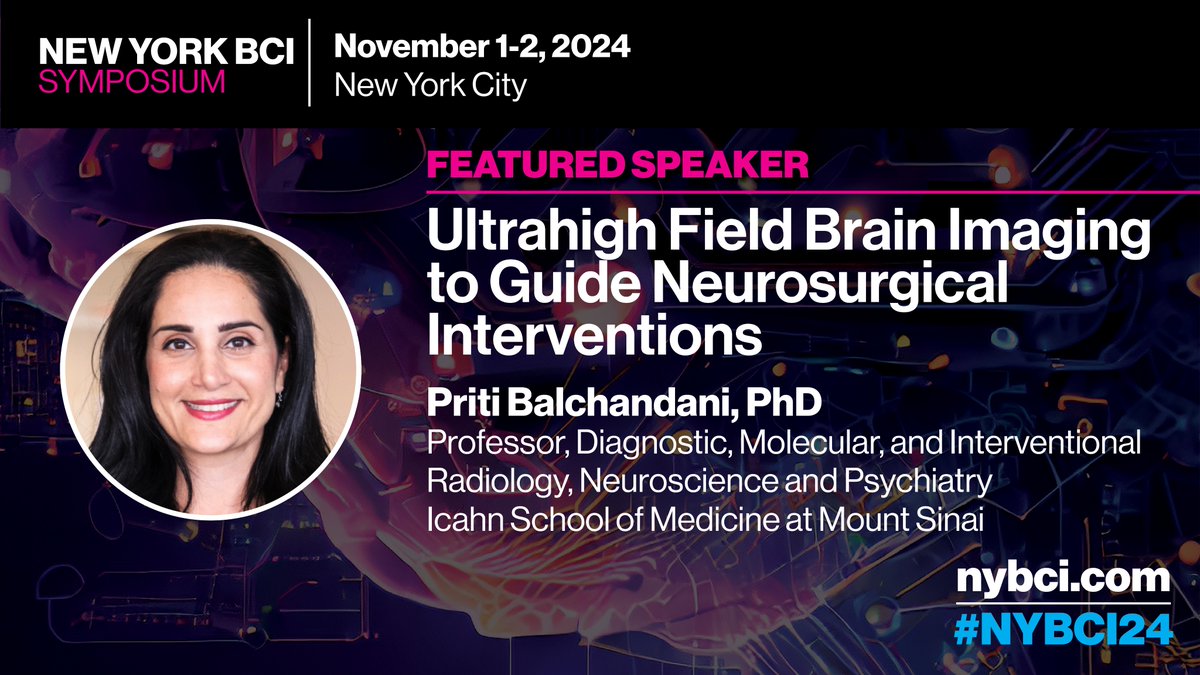 MountSinaiNeuro's tweet image. We’re excited to announce that Priti Balchandani Professor @IcahnMountSinai, is speaking at #NYBCI24 on Nov 1-2 in NYC! Join her and other top experts in #BCI for cutting-edge discussions on the future of #neuralinterfaces. #brainimaging #neuroscience Learn more:…