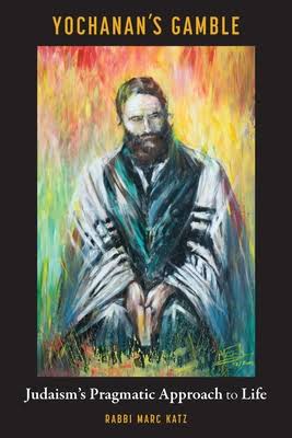 rebkatz's tweet photo. I haven't talked much about this here, but for three years, I've been working on a book called Yochanan's Gamble: Judaism's Pragmatic Approach to Life (JPS) due out on December 1st. https://t.co/uTMwAWW1hb