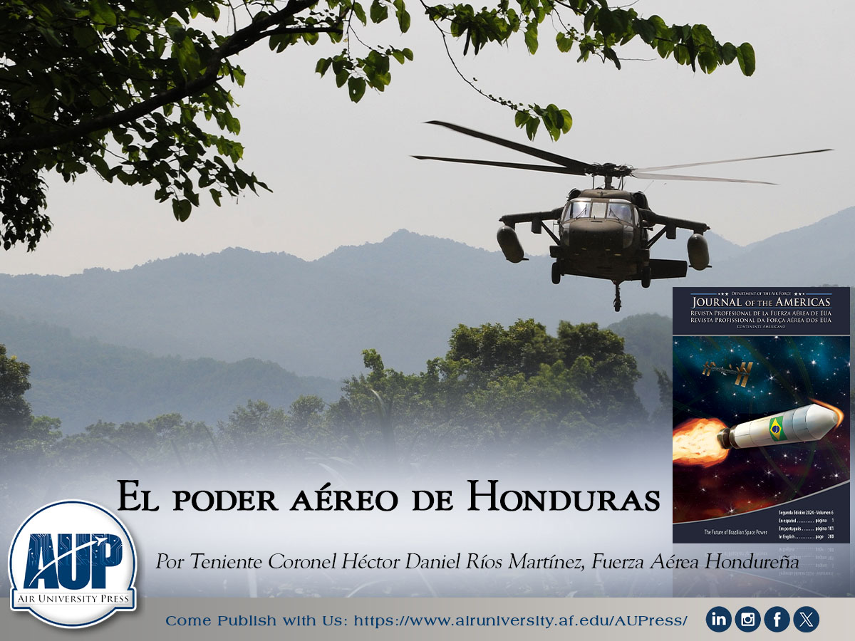 USAF_JOTA's tweet image. Desde @Journal_of_the_Americas: "El poder aéreo de Honduras" por el Teniente Coronel Héctor Daniel Ríos Martínez, Fuerza Aérea Hondureña

Leer en línea: ow.ly/XJBQ50TznaB
Descargar la revista completa: ow.ly/oCNC50Tznaz

#AUPress #JotA #USAF #Aviacao #aviación #USAFA