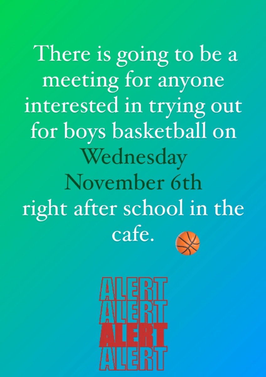 🚨Basketball Meeting 🚨
.
Wednesday, November 6th after school in the cafe, for anyone interested in trying out!
