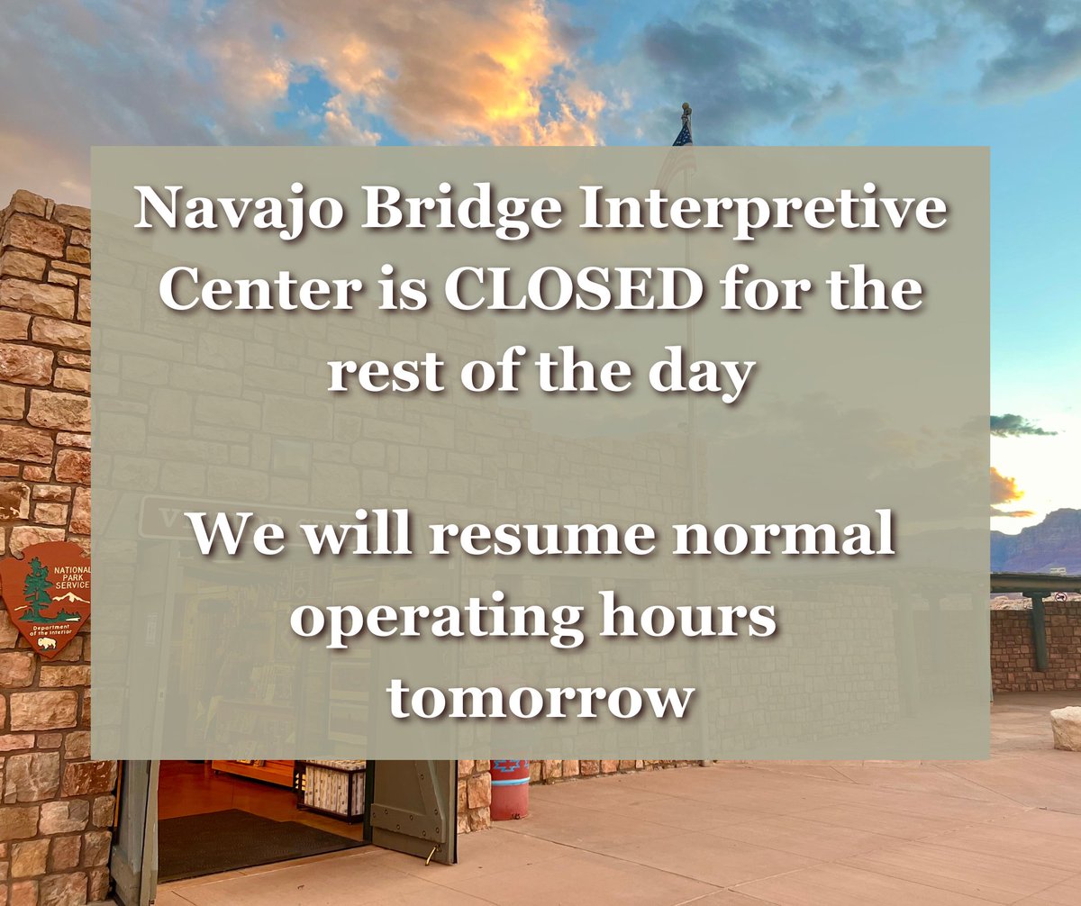 🚨Operations Announcement 🚨

Navajo Bridge Interpretive Center will be closed for the rest of the day today, Wednesday October 30th. We will resume regular operating hours tomorrow, October 31st.

We appreciate your understanding!