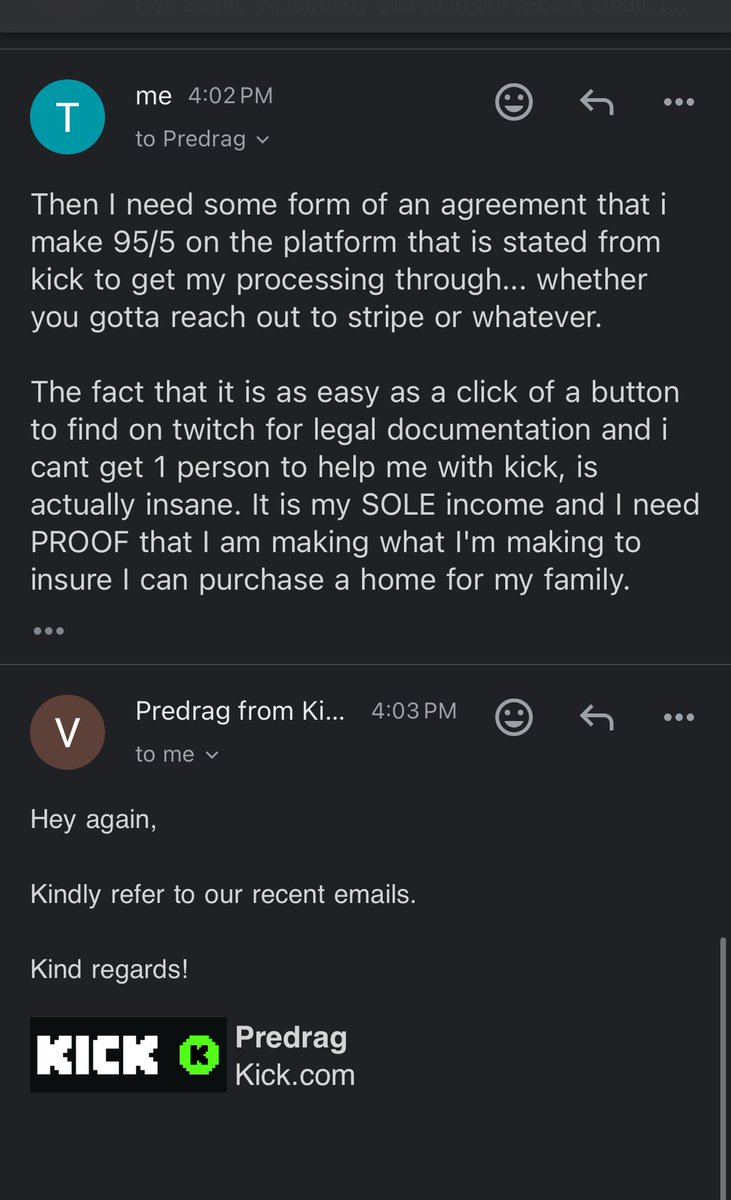 So I’m in the process of purchasing a house, and I need some form of SOMETHING proving that I make 95/5 or some sort of paperwork stating the way I get paid is all legal.

Twitch is literally a click of a button and I can download and send a link of my contract stating this is