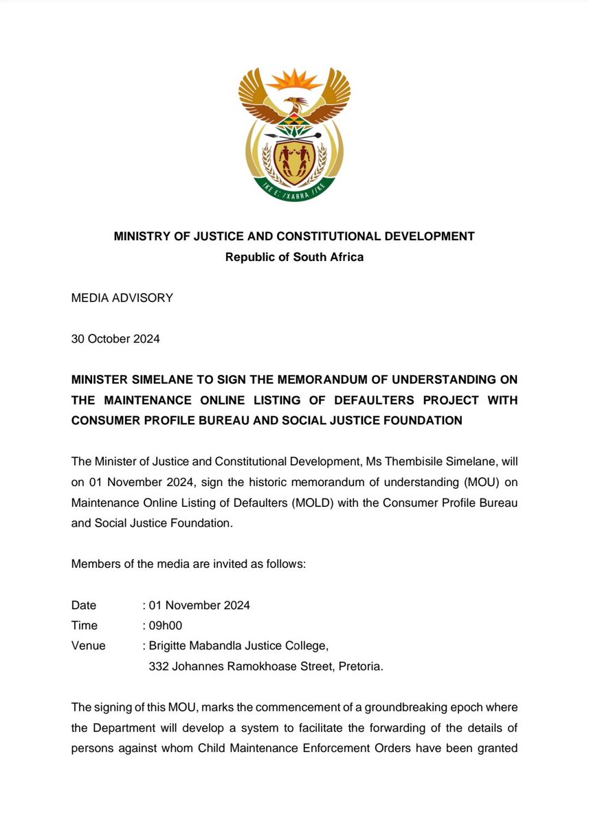 DOJCD_ZA's tweet image. MEDIA ADVISORY

30 October 2024

MINISTER SIMELANE TO SIGN THE MEMORANDUM OF UNDERSTANDING ON THE MAINTENANCE ONLINE LISTING OF DEFAULTERS PROJECT WITH CONSUMER PROFILE BUREAU AND SOCIAL JUSTICE FOUNDATION