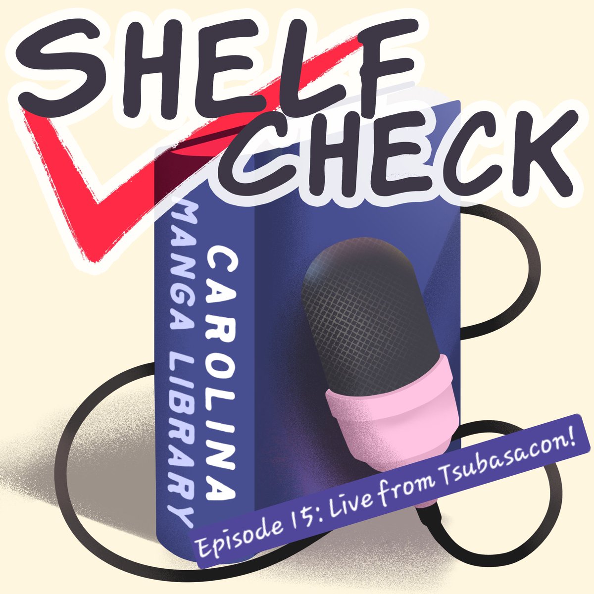 Episode 15 of our Shelf Check podcast is now live on your favorite streaming platform!  Enjoy the live antics of our Head Librarian at <a href="/tsubasacon/">Tsubasacon</a>!!