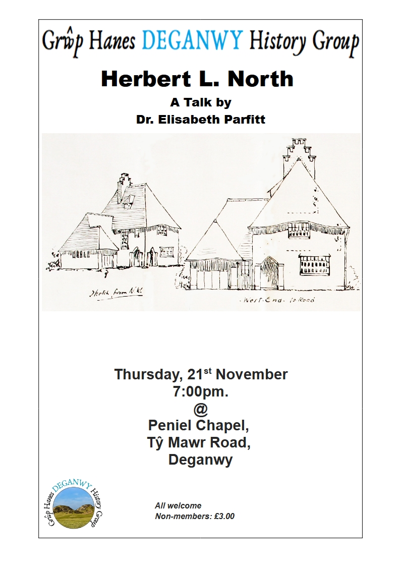 The History of Deganwy Group welcome you to our 8th talk of 2024; Herbert L. North by Dr. Elisabeth Parfitt.
Herbert L. North was an architect who had designed several houses &amp; cottages around Llanfairfechan. 
Please join us on Thursday 21st November at Peniel Chapel at 7:00pm.