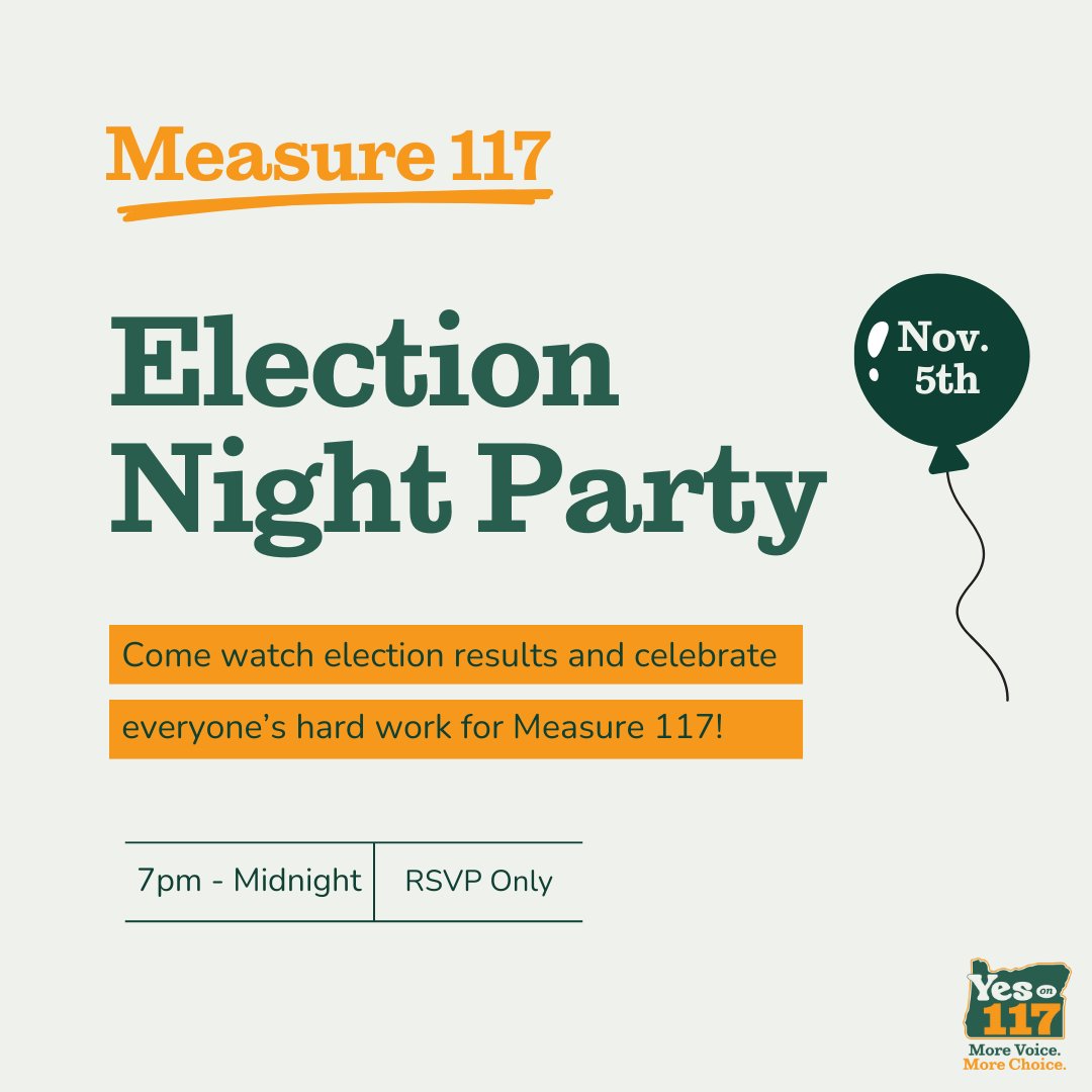 🎉 Join us for our Yes on Measure 117 Election Night Party! 🎉 Join us on November 5th at 7 PM to celebrate our efforts for statewide ranked choice voting! And remember to vote YES on Measure 117 by Nov 5th! RSVP 👉 loom.ly/ZAjRsYU #yeson117
