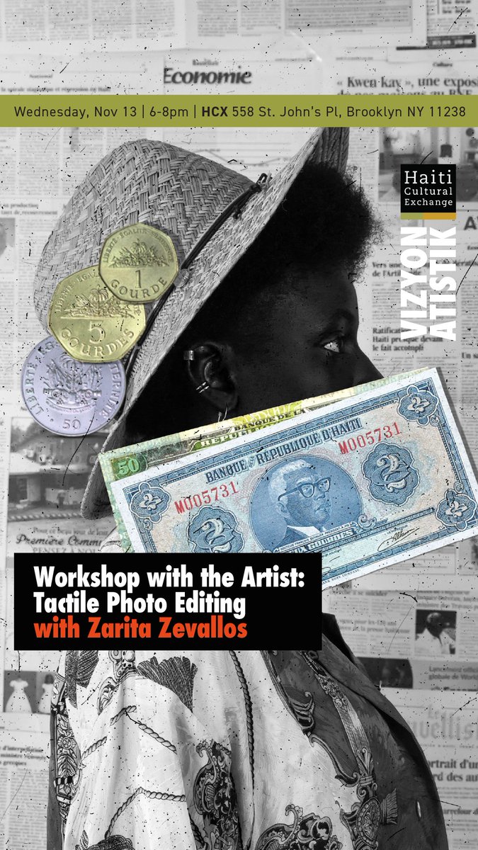HaitiCulturalX (@haiticulturalx) on Twitter photo Join us Wed. 11.13, 6-8pm for Vizyon Atistik | Workshop with the Artist: Tactile Photo Editing with <a href="/zaritazevallos/">Zarita Zevallos</a>
Manipulate photos of the artist’s original work, experimenting with different techniques & materials to simulate Zevallos' editing process.
haiticulturalx.org/event/vizyon-a… Join us Wed. 11.13, 6-8pm for Vizyon Atistik | Workshop with the Artist: Tactile Photo Editing with <a href="/zaritazevallos/">Zarita Zevallos</a>
Manipulate photos of the artist’s original work, experimenting with different techniques & materials to simulate Zevallos' editing process.
haiticulturalx.org/event/vizyon-a…