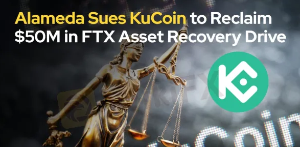 ZebulonHar25336's tweet photo. Alameda Sues KuCoin to Reclaim $50M in FTX Asset Recovery Drive

Alameda Research, a subsidiary of the defunct cryptocurrency exchange FTX, has recently filed a lawsuit against KuCoin in the U.S.

https://t.co/OMq8MlROuX

Confidential Layer #MemeCoinSeason https://t.co/49qJbjcmKI