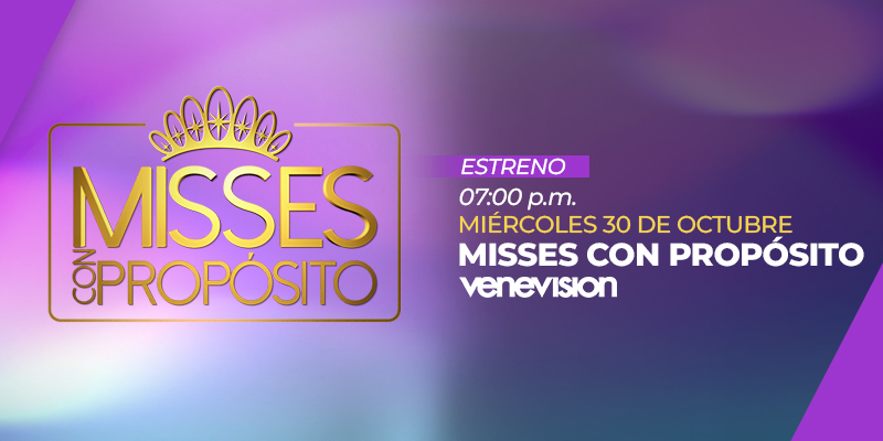 venevision's tweet image. Desde hoy a partir de las 7PM podrás disfrutar de #MissesConPropósito 🌟 un programa que te mostrará las actividades realizadas por las candidatas del #MissVenezuela2024 👑. Disfrútalo a través de la señal de #Venevision 📺 o visitando #VenevisionPlay 📲 get.venevisionplay.com