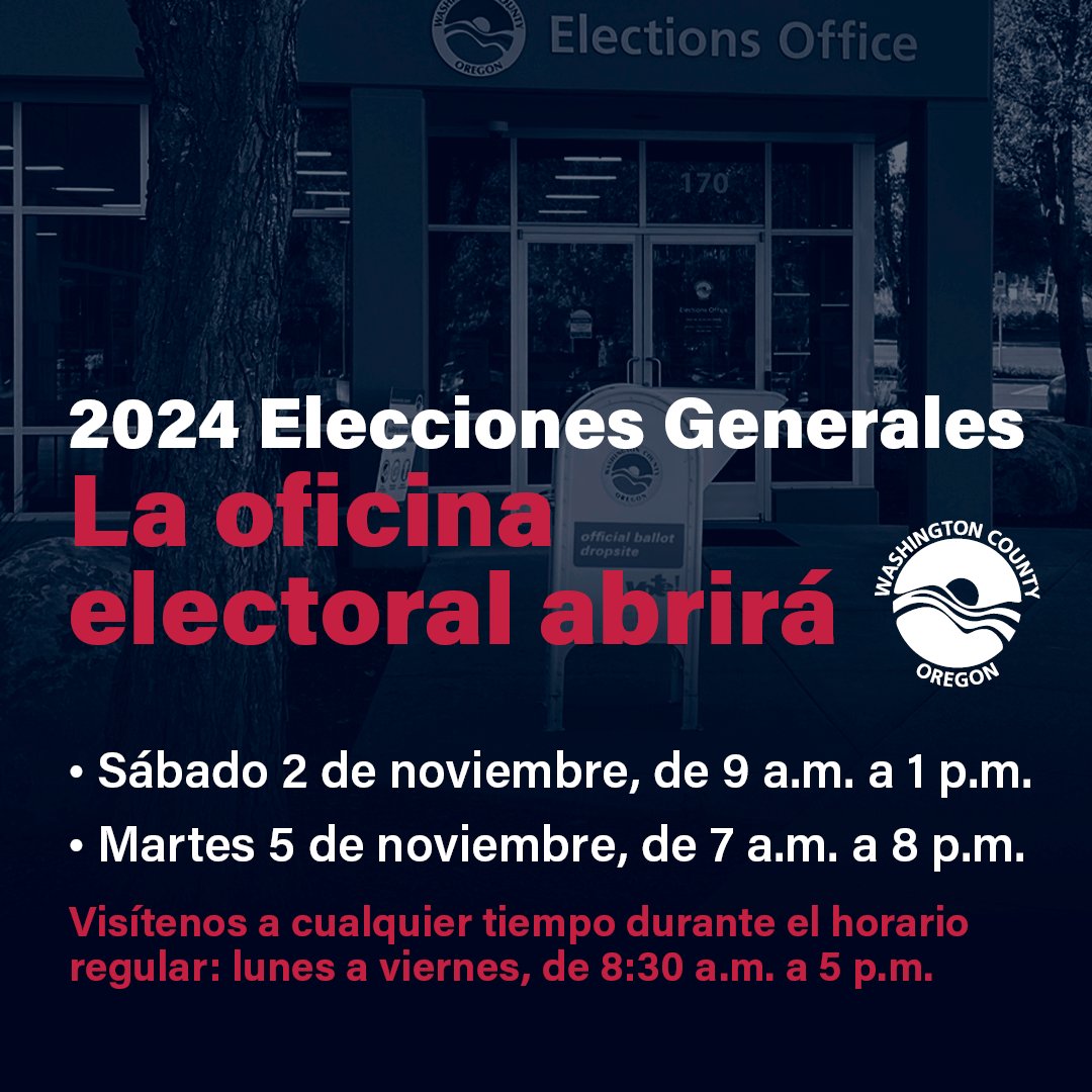 WashcoOregon's tweet photo. La Oficina de Elecciones estará abierta para asistir a los votantes este sábado 2 de noviembre de 9 a.m. a 1 p.m., y el día de las elecciones, el 5 de noviembre de 7 a.m. a 8 p.m. https://t.co/25AHfMRbs0
