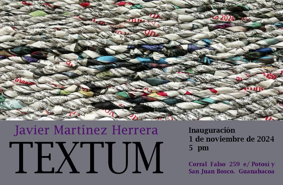 Tuyomasyo's tweet photo. Recomendaciones de tuyomasyo y Arte en Cuarentena: Este viernes se inaugura TEXTUM, exposición personal de Javier Martínez   en Corral Falso 259, entre Potosí y San Juan Bosco, a las 5:00 p.m.
Quedan todos invitados 

#Tuyomasyo 
#ArteEnCuarentena
#CorralFalso https://t.co/6V3u71PVyN