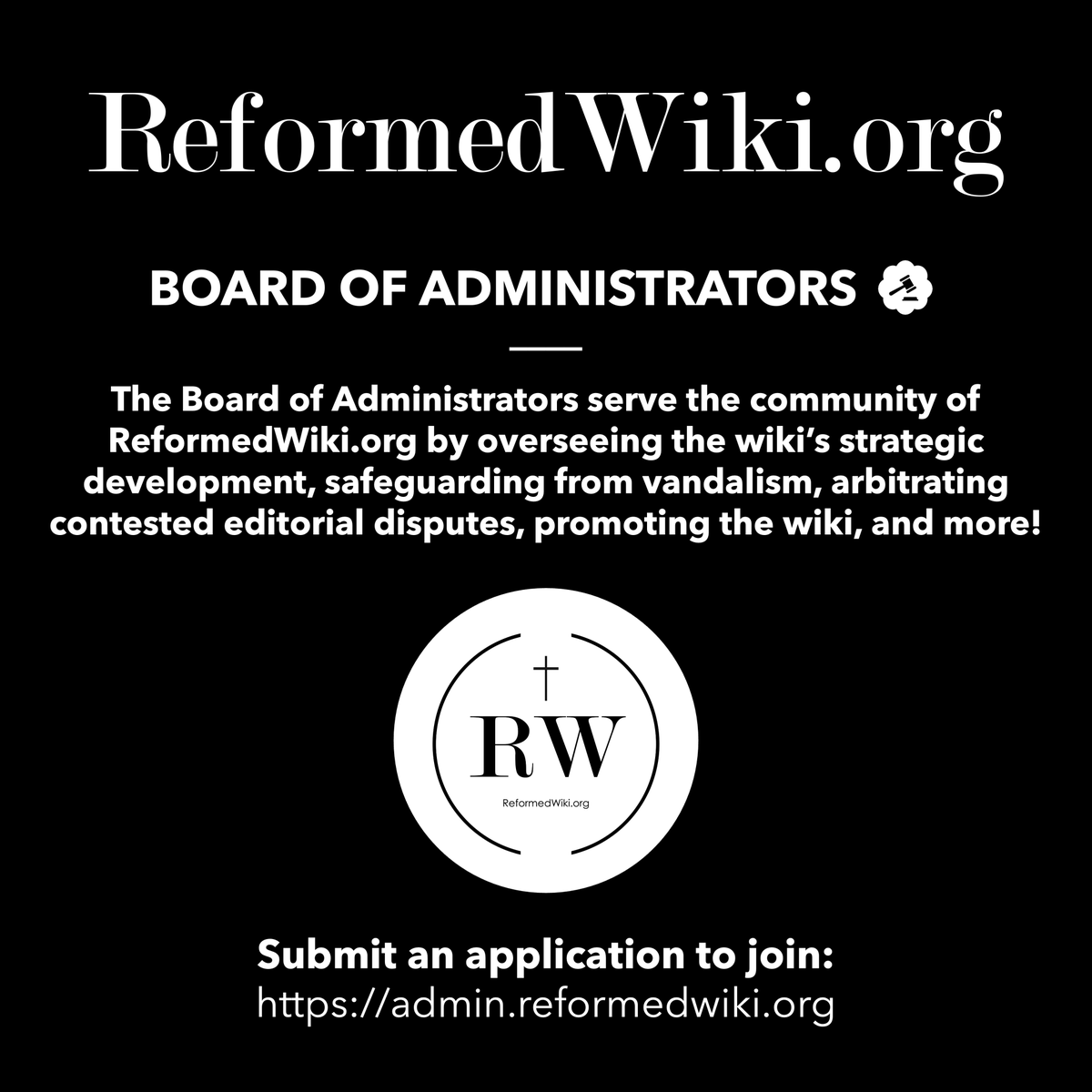 ReformedWiki's tweet image. The Board of Administrators will serve the ReformedWiki.org community by overseeing the wiki’s strategic development, safeguarding from vandalism, arbitrating contested editorial disputes, promoting the wiki, and more!
Application: admin.reformedwiki.org
#ReformedWiki