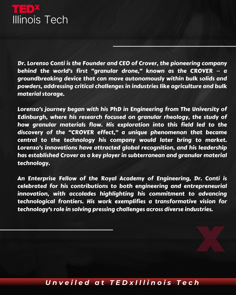 🚀 We’re excited to announce <a href="/Lorenzo_Conti/">Dr Lorenzo Conti</a> as our next speaker! He is the Founder, CEO of <a href="/Crover_Tech/">Crover</a>. Don’t miss his TEDx talk, "Empowering New Frontiers: The Grain-Swimming Robots Revolutionizing Bulk Materials Handling and Exploration." #TEDxIllinoisTech #Innovation #Chicago