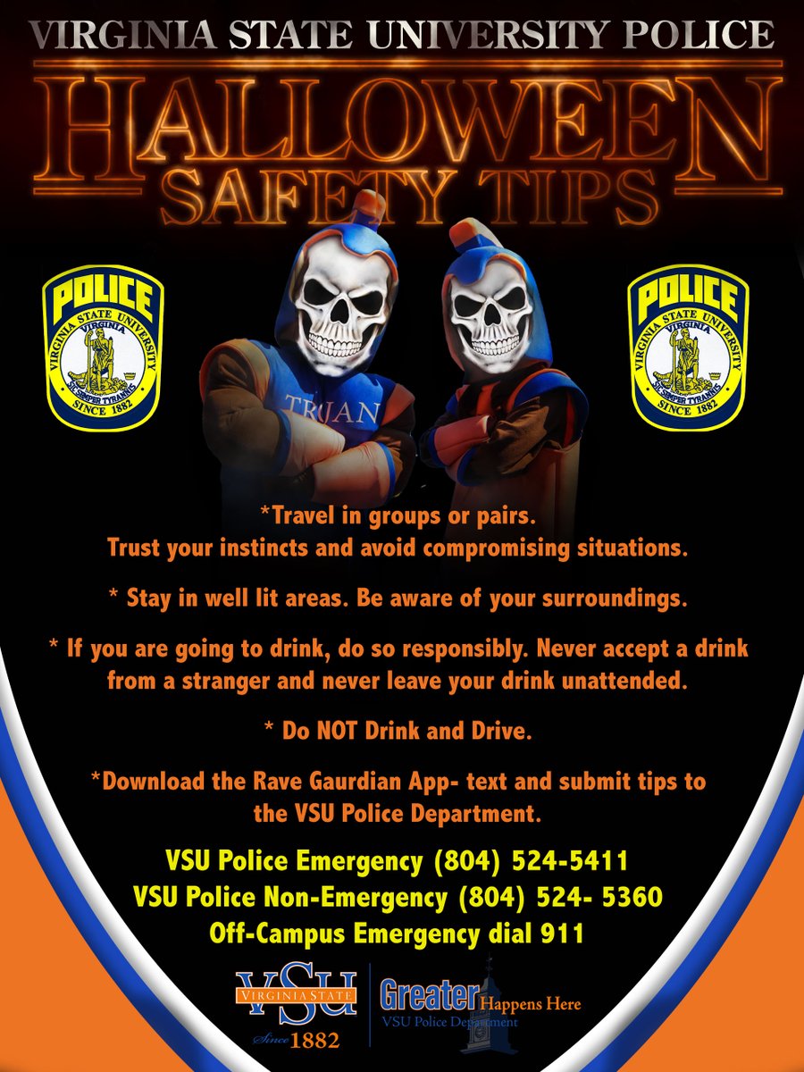 👻Halloween Safety👻
Here are a few reminders on how to stay safe. Remember to use good judgment and be responsible. 

We are here for you. If you see something,  say something!!! 
Submit tips or call VSU Police
#vsupd
#VSUPolice
#halloween2024