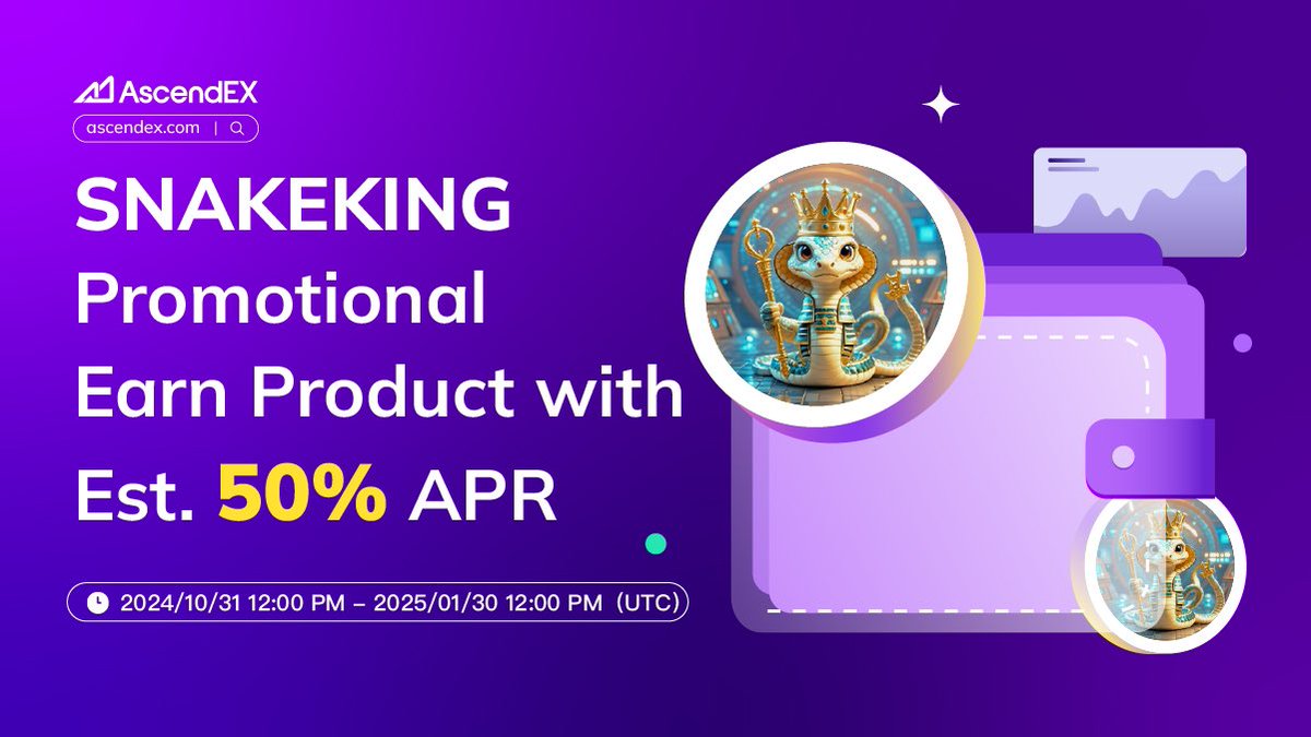 AscendEX_'s tweet photo. 🔥 #AscendEX Launches @SnakeKing_X $SNAKEKING Promotional Earn Product with Est. 50%

🗓️ Activity Duration：
2024/10/31- 2025/01/30 12:00 PM（UTC）

👀More Details👉 https://t.co/fE61iNi1zD
🔗Trade Now👉 https://t.co/JcXd0IBZMd
👥Join our official group👉 https://t.co/17FuV2jtg1

AscendEX: Ascend in Trading, Lead in Memes🚀✨

#SNAKEKING #AscendEX #Crypto