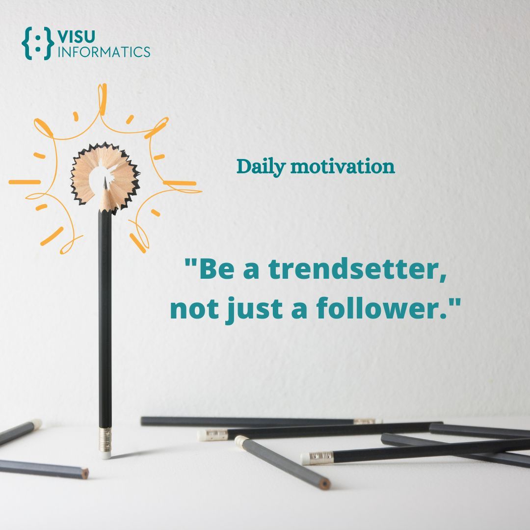 visuinformatics's tweet photo. Be a trendsetter, not just a follower. #Trendsetter #Innovate #LeadTheWay #BeUnique #StandOut #CreateYourPath #Inspiration #Motivation https://t.co/Vf5yayFzIX