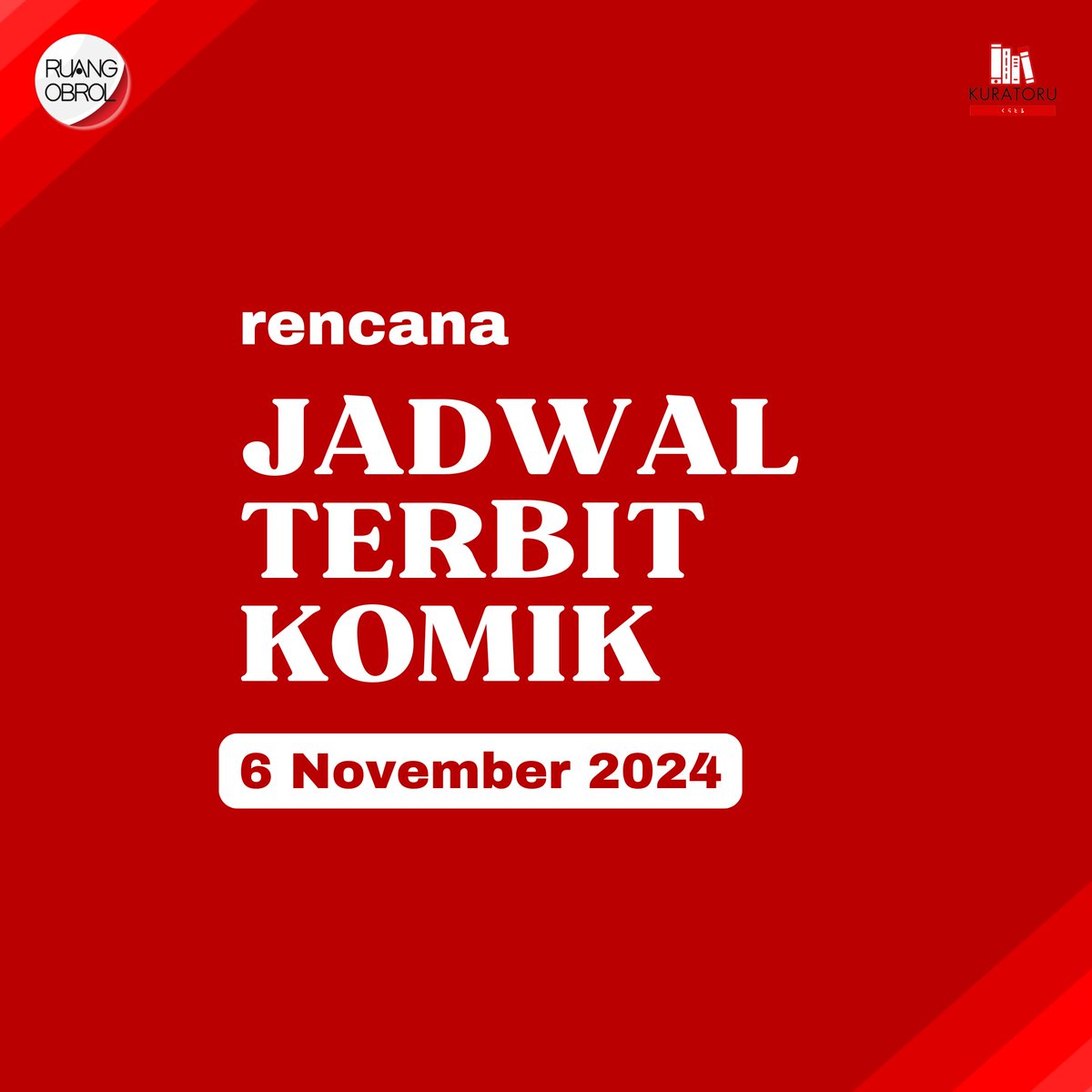 ruang_obrol's tweet photo. Rencana jadwal terbit komik untuk tanggal 6 November 2024. Jadwal bisa berubah sewaktu-waktu ✨
#RuangObrol #komikbaru #komikelexmedia #komikmnc #elexmediakomputindo #mncgramedia #komikindonesia #mangaindonesia #jadwalterbit https://t.co/8m4A8T0svu