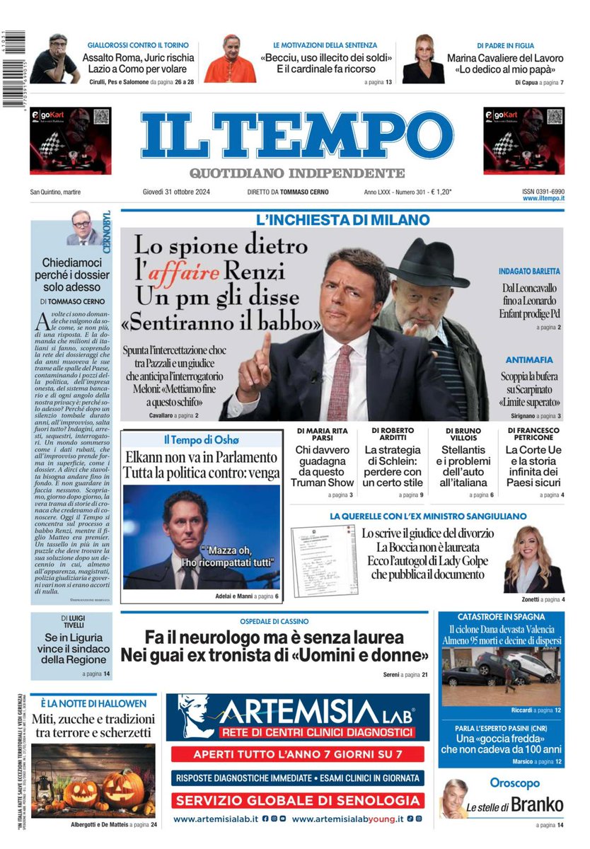 📌Lo spione dietro l'affaire Renzi. Un pm gli disse: "Sentiranno il babbo"
📌La Boccia non è laureata: ecco l'autogol 
📌Elkann non va in Parlamento. Tutta la politica contro
⬇️La nostra #primapagina 🗞️Siamo in #edicola 
#31ottobre #iltempoquotidiano #Renzi #Boccia #Elkann