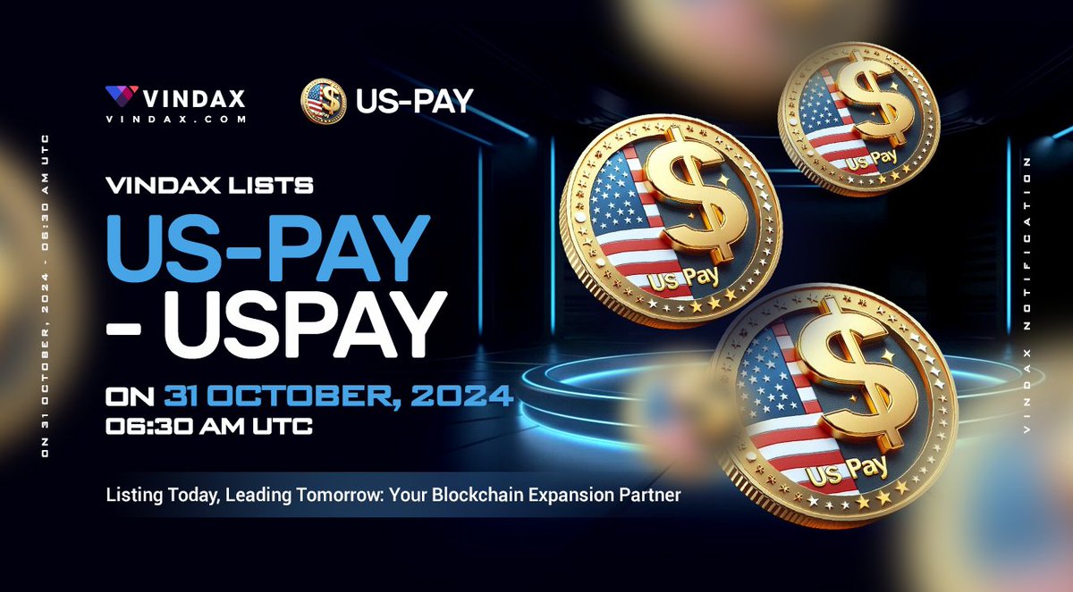 VinDAXOfficial's tweet photo. 📢VinDAX will open trading for US-PAY ( $USPAY )
⏰Trade time: 2024/10/31 06:30 AM UTC
🔗Trading pairs: USPAY/USDT
🚀Full news at: https://t.co/FwMxjvCMz8
#Vindax #newlisting #USPAY #cryptocurrencies #CryptoNews https://t.co/Zwig1Mfe8J