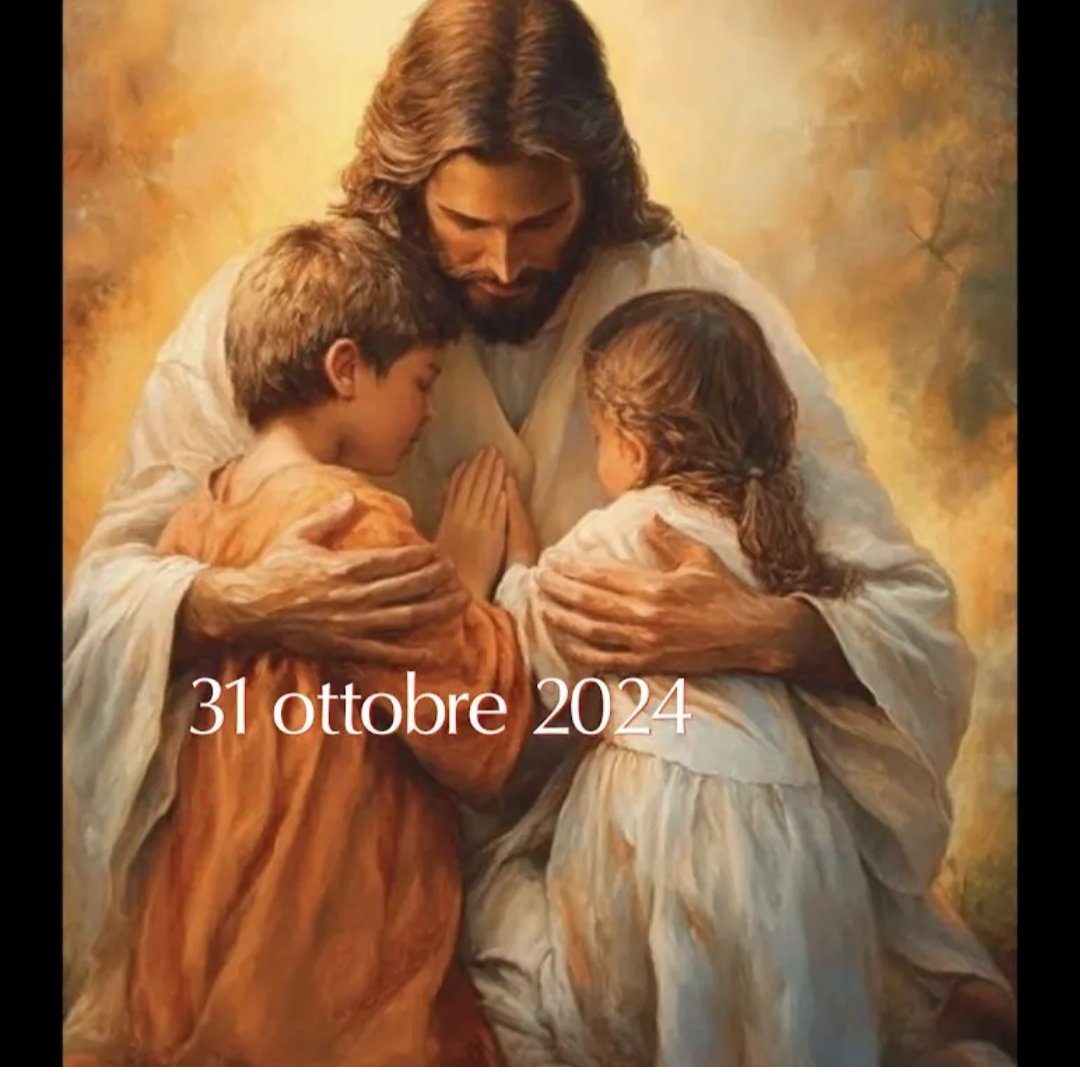Signore donaci di 
saper proteggere i nostri figli da 
ogni cosa che non appartiene a Te. 
Fa che  capiscano la
differenza tra bene e male.
Stasera , alla vigilia della Festa 
di Tutti i Santi, teniamo i nostri figli 
a casa, insieme a noi, nella 
protezione del Signore, Fiat !