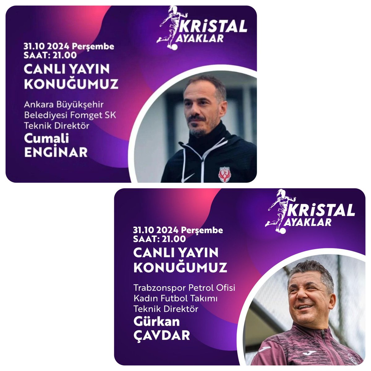 📢 Türkiye'nin tek kadın futbol programı Kristal Ayaklar'da haftanın stüdyo konuğu; ABB Fomget Kadın Futbol Teknik Direktörü Cumali Enginar, telefon bağlantısı konuğu 
Trabzonspor Petrol Ofisi Kadın Futbol Takımı Teknik Direktörü Gürkan Çavdar... 

🔴 31 Ekim Perşembe günü saat