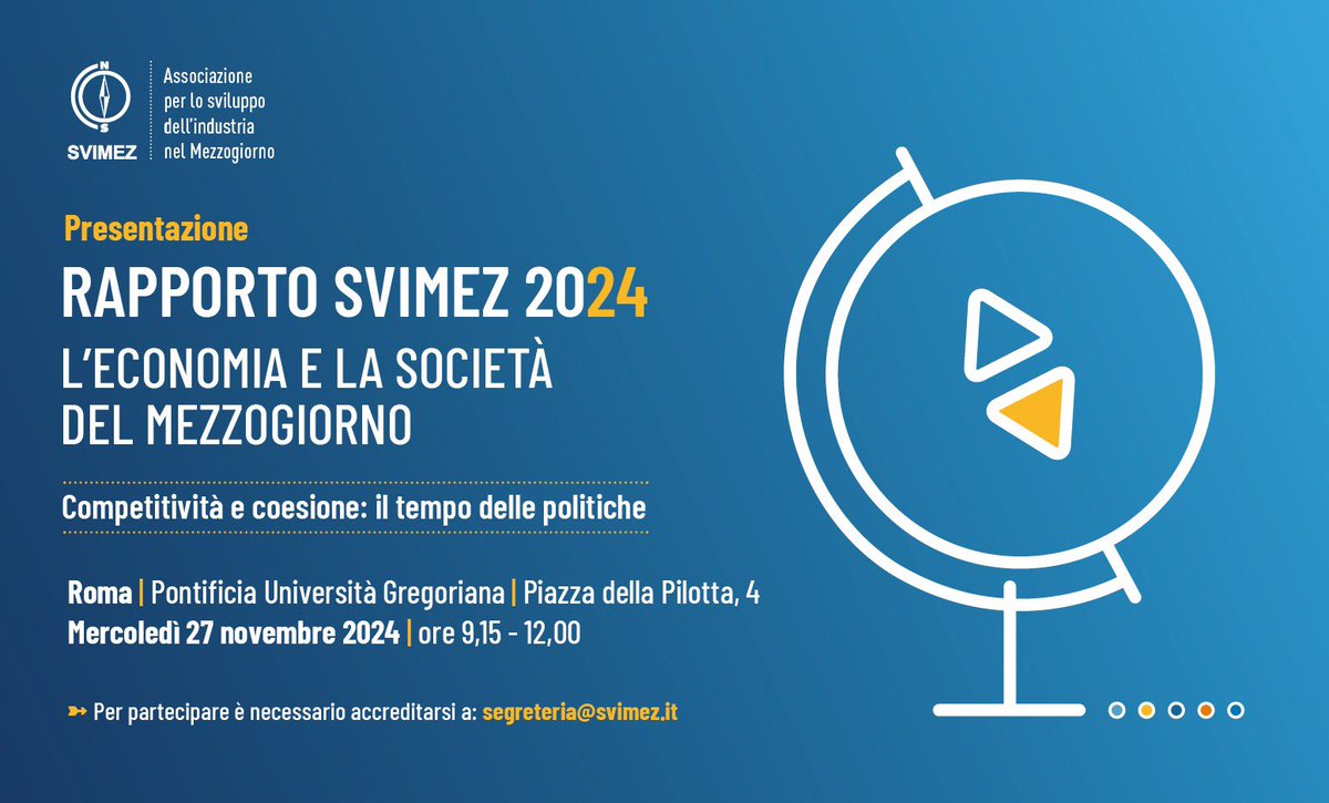 svimez's tweet photo. 📢 MERCOLEDÌ 27 NOVEMBRE A ROMA LA PRESENTAZIONE DEL RAPPORTO SVIMEZ 2024

📍Aula Magna della Pontificia Università Gregoriana, Piazza della Pilotta, 4

🕘 9.15 

👉 Per partecipare è necessario accreditarsi inviando una email a segreteria@svimez.it

#RapportoSvimez24 https://t.co/M4S0UymMVM