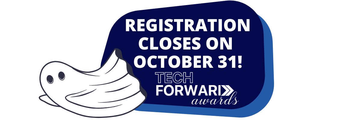 We don't mean to scare you but...today is the LAST DAY to grab your tickets for the 2024 Tech Forward Awards, happening just one week from tonight! 

Don’t ghost this opportunity to be part of an unforgettable evening 👻

Get your tickets now: ow.ly/rKpS50TWcYy