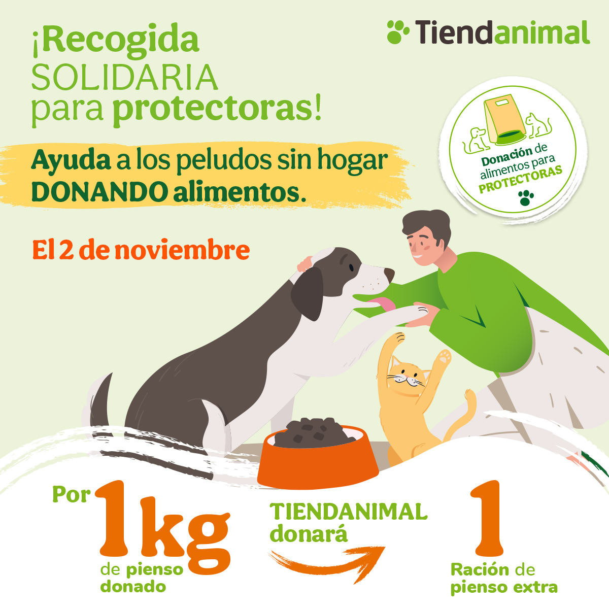 Este sábado 2/11 tendremos una RECOGIDA SOLIDARIA en todas las tiendas Tiendanimal 💚¿Te unes a nosotros? 🐾

¡Online también puedes participar: Cada 100 puntos =1KG de pienso para las protectoras! 🤗

¡Encuentra tu Tiendanimal más cercano en nuestra web!

❌#SinComederosVacios❌