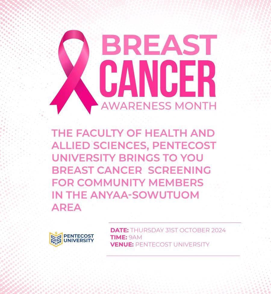 All communities in the Pentecost University enclave (Sowutuom, Santa Maria, Race Course, Israel, Lomnava, Alhaji, Yellow House, Seven Days, Capital Hill etc) are invited to a free breast screening exercise and related services.

Together, we shall build healthier communities.