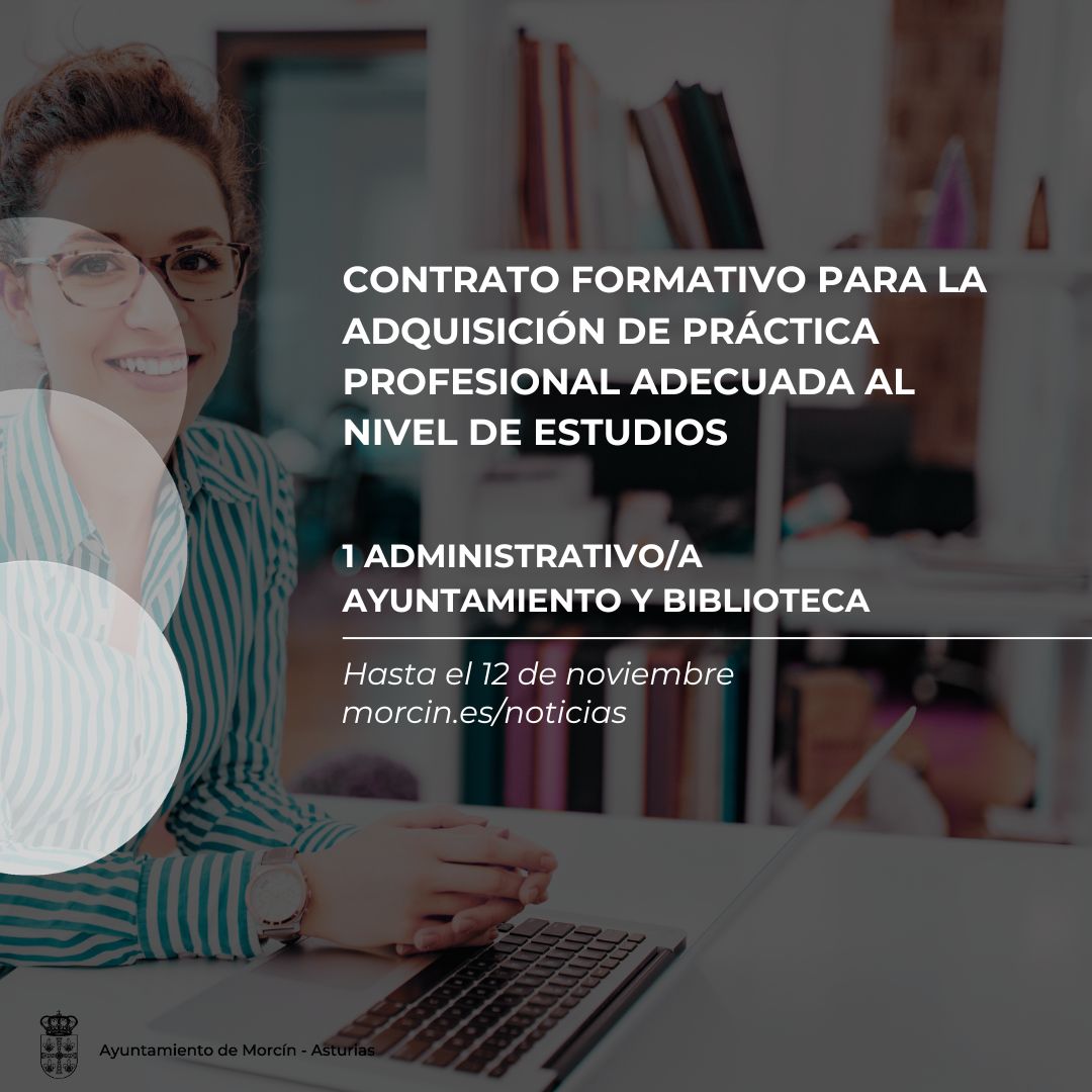 aytomorcin's tweet photo. 📢 Contrato formativo para la adquisición de la práctica profesional: 1 Administrativo/a para el Ayuntamiento y la Biblioteca.

Solicitudes hasta el 12 de noviembre en el Ayuntamiento de Morcín. 

Más info en la web municipal 📲https://t.co/nT7QHWOhuS

#morcín #empleo #asturias https://t.co/yQgLJC434f