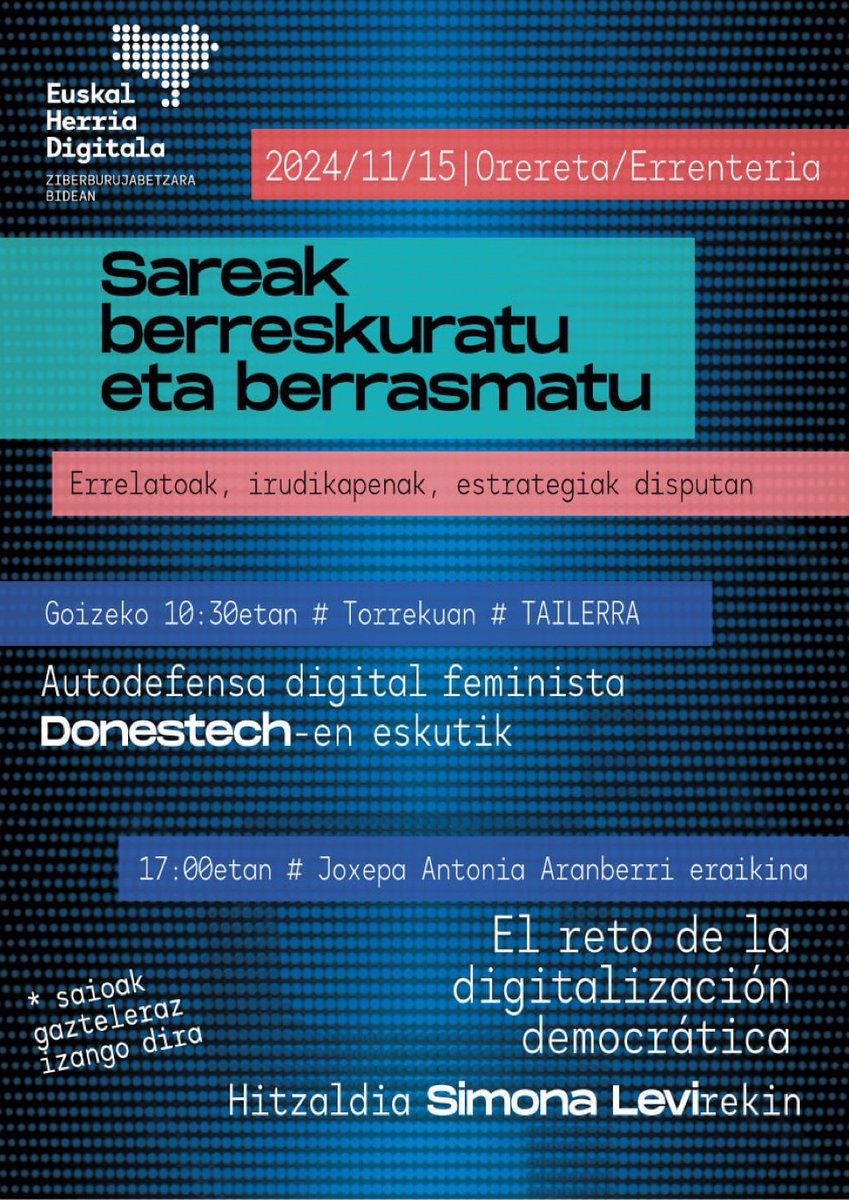 IratzarFundaz's tweet photo. 🗣️Simona Levik [aktibista eta ‘Digitalización democrática’ liburuaren idazlea] parte hartuko du
“Sareak berreskuratu eta berrasmatu” jardunaldian❗️
🗓️Azaroak, 15
⏰17:00
📍Orereta/Errenteria
ℹ️https://t.co/gHDIxFPw7l
 #EHdigitala
#SareLibreak https://t.co/9WYjjqWLXa