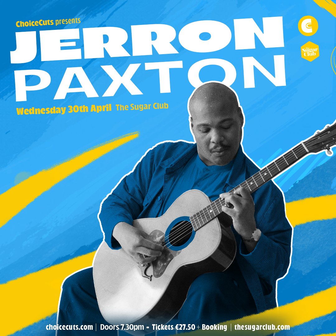 The Sugar Club (@sugarclubdublin) on Twitter photo <a href="/ChoiceCuts/">ChoiceCuts</a> presents Jerron Paxton at The Sugar Club on Wednesday April 30th !
Join Jerron Paxton as he performs his debut album, Things Done Changed —reviving the soulful spirit of jazz and blues from a century ago.
> Wednesday 30.04
thesugarclub.com <a href="/ChoiceCuts/">ChoiceCuts</a> presents Jerron Paxton at The Sugar Club on Wednesday April 30th !
Join Jerron Paxton as he performs his debut album, Things Done Changed —reviving the soulful spirit of jazz and blues from a century ago.
> Wednesday 30.04
thesugarclub.com