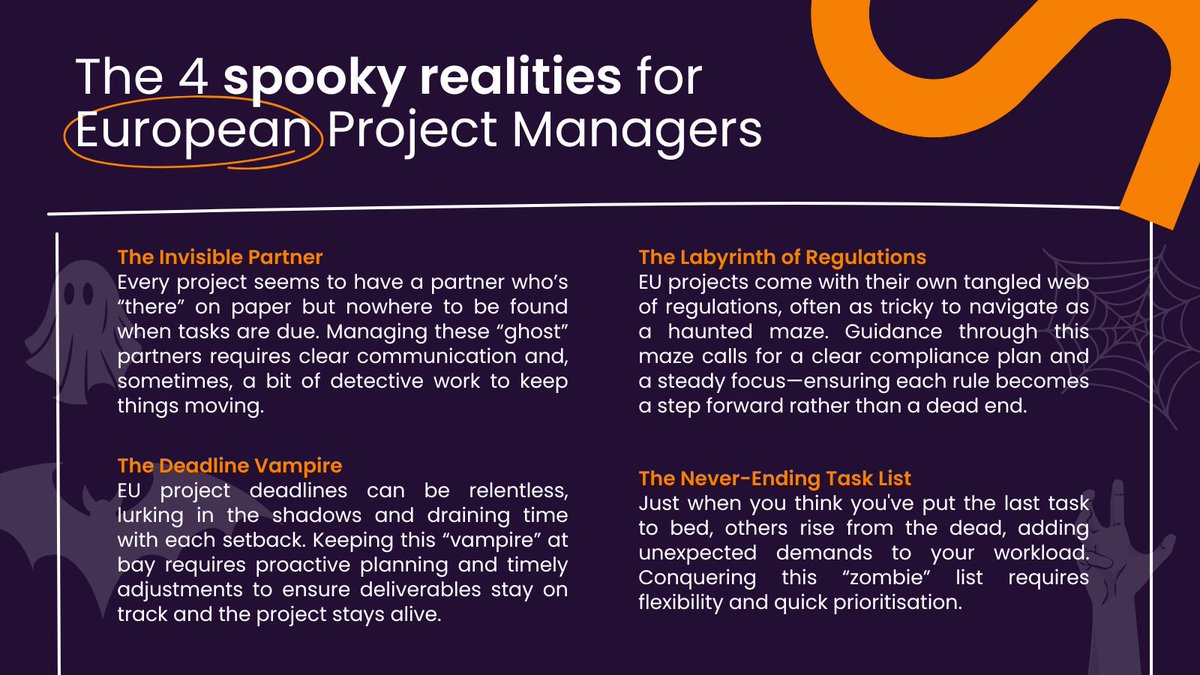 🎃On the spookiest day of the year, let's talk about the darker side of #EUproject management!

From the invisible partner👻 to the deadline vampire🧛‍♀️, the labyrinth of regulations🕸️ &amp; the never-ending task list🧟‍♂️—have you faced any of these? Tell us your scariest project tales👇