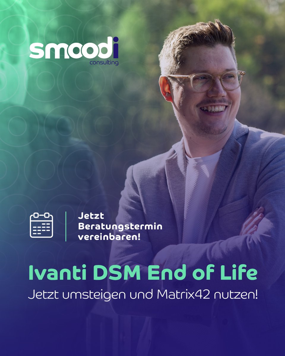 #Ivanti stellt 2026 sein #DSM On-Premises Endpoint Management ein – Zeit für eine Alternative!

Wechselt jetzt zu #Matrix42! Profitiert von zahlreichen Vorteilen + unserem Expertenwissen. 
✅ nahtloser Umstieg, sofort startklar
✅ Erweiterung in IT + ESM

smoodi-consulting.com