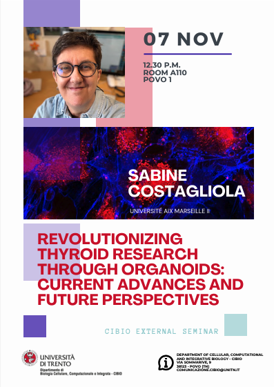 CIBIO - UniTrento (@cibio_unitrento) on Twitter photo Tomorrow, we are hosting Sabine Costagliola from <a href="/iribhm_ulb/">IRIBHM Jacques E. Dumont</a> for the seminar: "Revolutionizing Thyroid Research through Organoids: Current Advances and Future Perspectives"
🗓️7 November at 12.30 pm
🏦Room A110 Povo 1
ℹ️webmagazine.unitn.it/node/122400/ Tomorrow, we are hosting Sabine Costagliola from <a href="/iribhm_ulb/">IRIBHM Jacques E. Dumont</a> for the seminar: "Revolutionizing Thyroid Research through Organoids: Current Advances and Future Perspectives"
🗓️7 November at 12.30 pm
🏦Room A110 Povo 1
ℹ️webmagazine.unitn.it/node/122400/