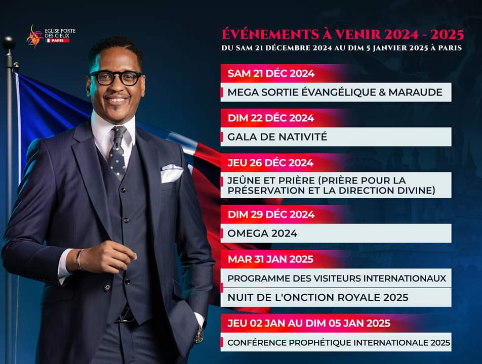 Maprization's tweet photo. 🗓2024 - 2025 LES GRANDS ÉVÉNEMENTS EN PÉRIODE FESTIVE À L' Église Porte Des Cieux - Paris 🇨🇵 AVEC LE Prophète Joel Francis Tatu.
#anneedesplusgrandesoeuvres2024
#epdcglobal #epdcparis #iamjft #nuitdelonctionroyale https://t.co/md9fmByGIV