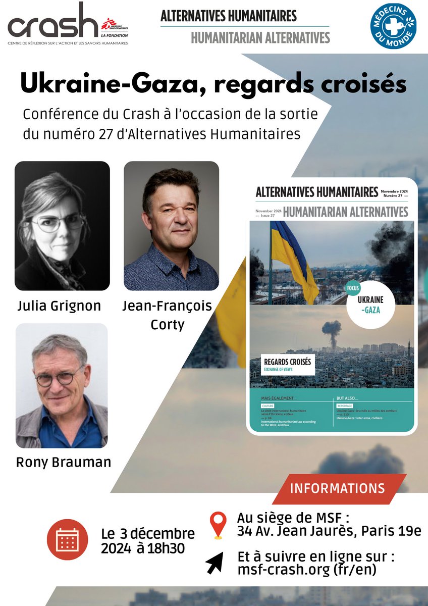 🚨 Crash Conference 
On Tuesday, December 3, the Crash team will be pleased to welcome Julia Grignon, Jean-François Corty and Rony Brauman for a conference-debate  entitled “Ukraine-Gaza, cross-perspectives”. 
Find all the information you need here :
👉msf-crash.org/en/conferences…