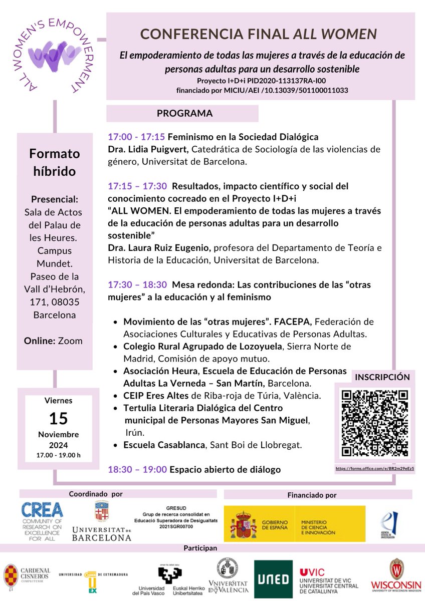 Conferencia Final del proyecto I+D+i ALL WOMEN. El empoderamiento de todas las mujeres a través de la educación de personas adultas para un desarrollo sostenible.
📆 15 Noviembre de 17h - 19h
📍Formato Híbrido (presencial y online)
📢 Inscripción forms.office.com/e/BR2m29eEz5